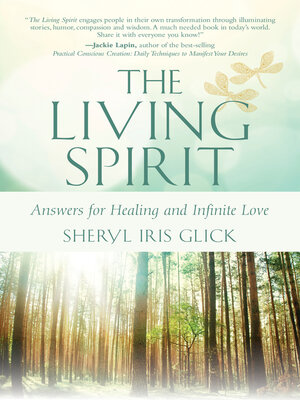 cover image of The Living Spirit: Answers for Healing and Infinite Love